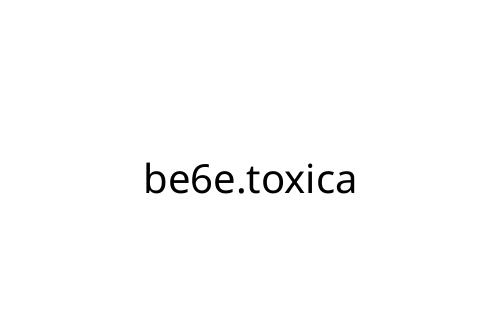 be6e_toxica