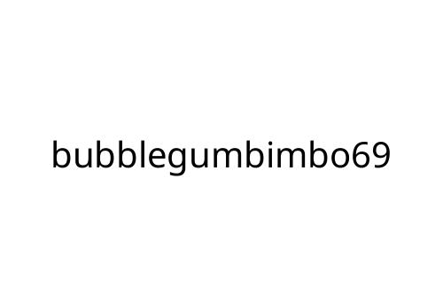 bubblegumbimbo69