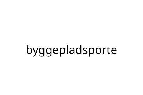byggepladsporte
