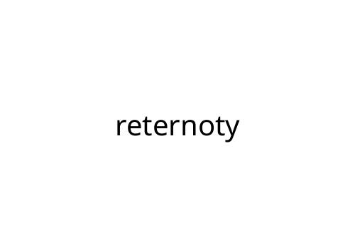 reternoty