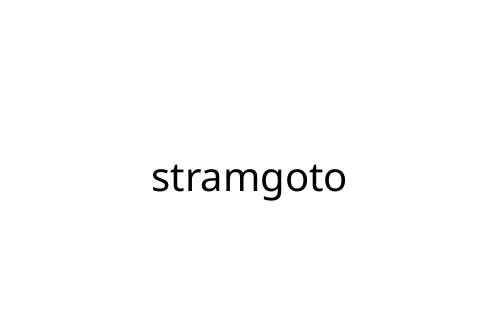 stramgoto