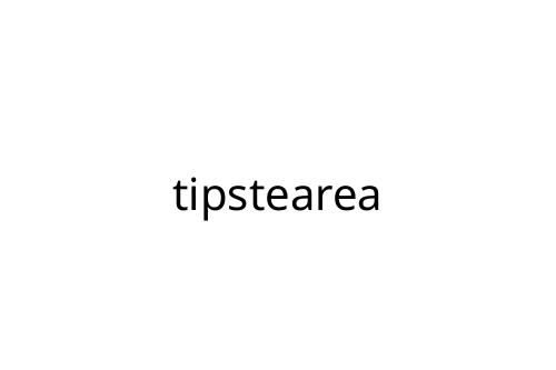 tipstearea