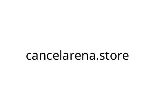 cancelarena_store