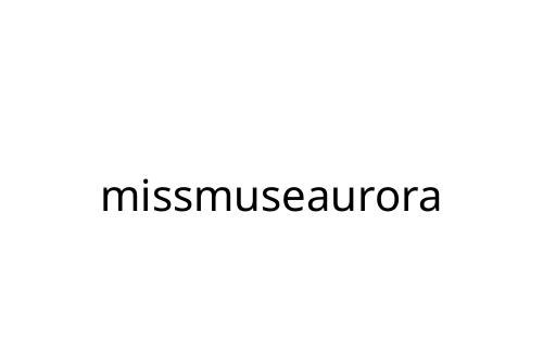 missmuseaurora
