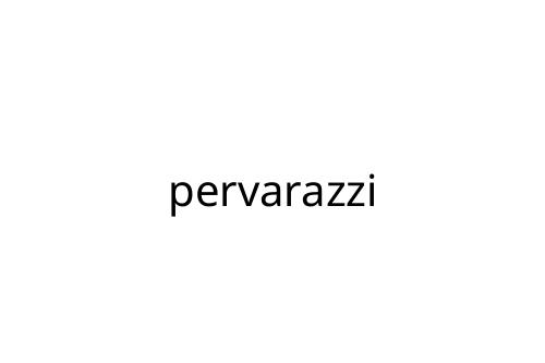 pervarazzi