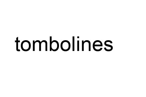 tombolines