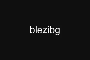 blezibg