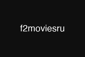 f2moviesru
