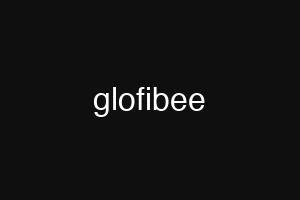 glofibee