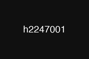 h2247001