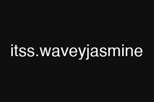 itss.waveyjasmine