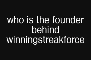 who is the founder behind winningstreakforce