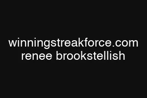 winningstreakforce.com renee brookstellish